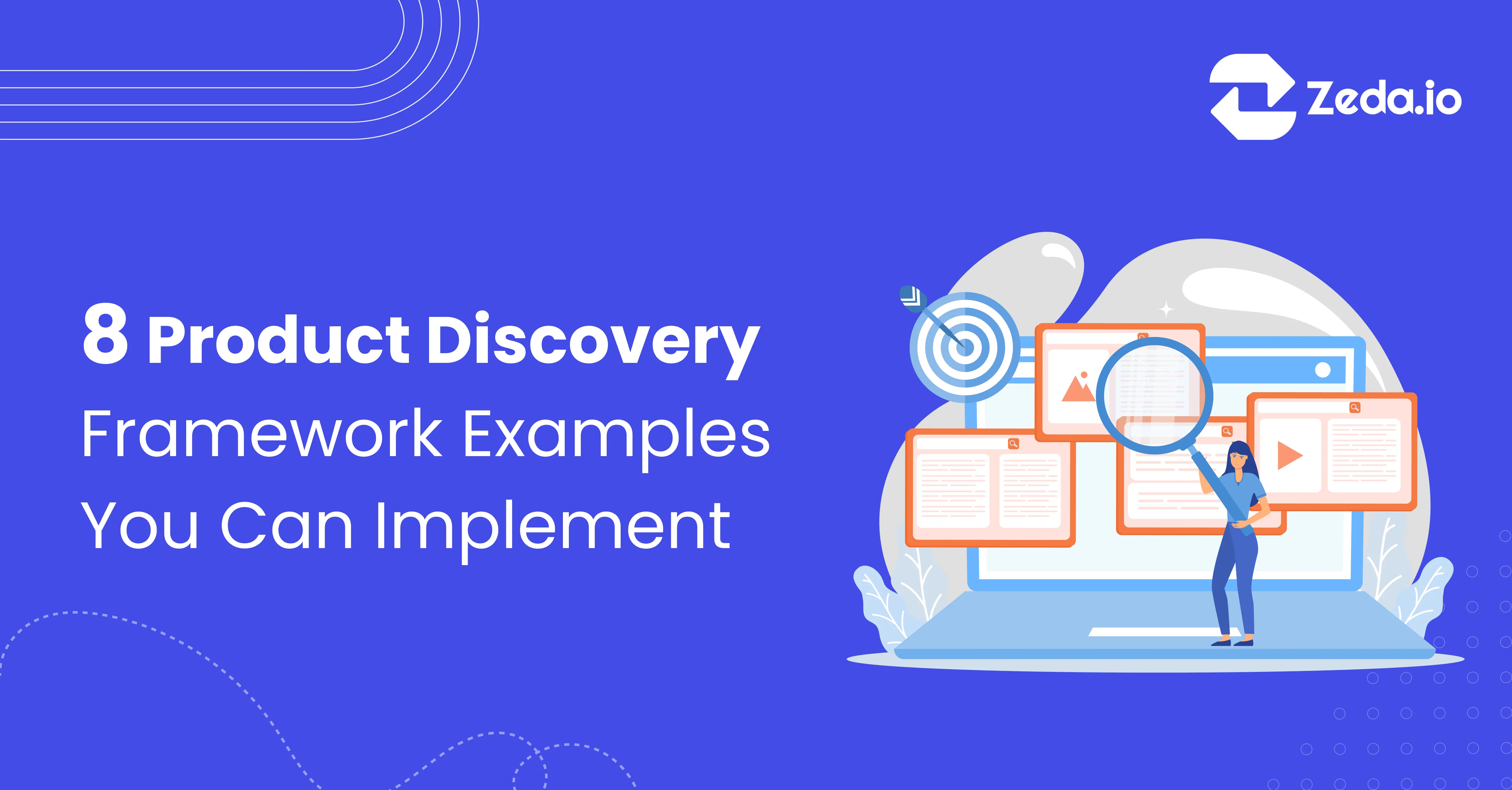 8 Product Discovery Framework Examples You Can Implement